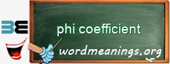 WordMeaning blackboard for phi coefficient